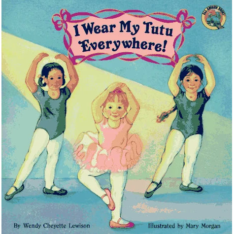 I Wear My Tutu Everywhere!