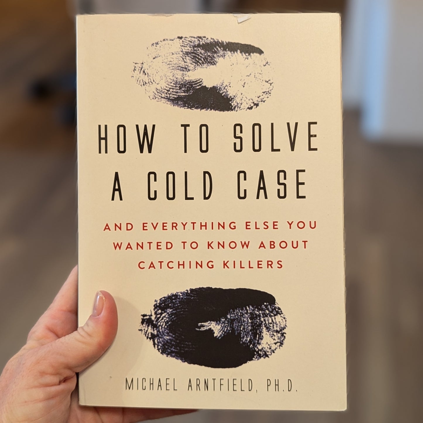 GB How To Solve a Cold Case: And Everything Else You Wanted to Know...