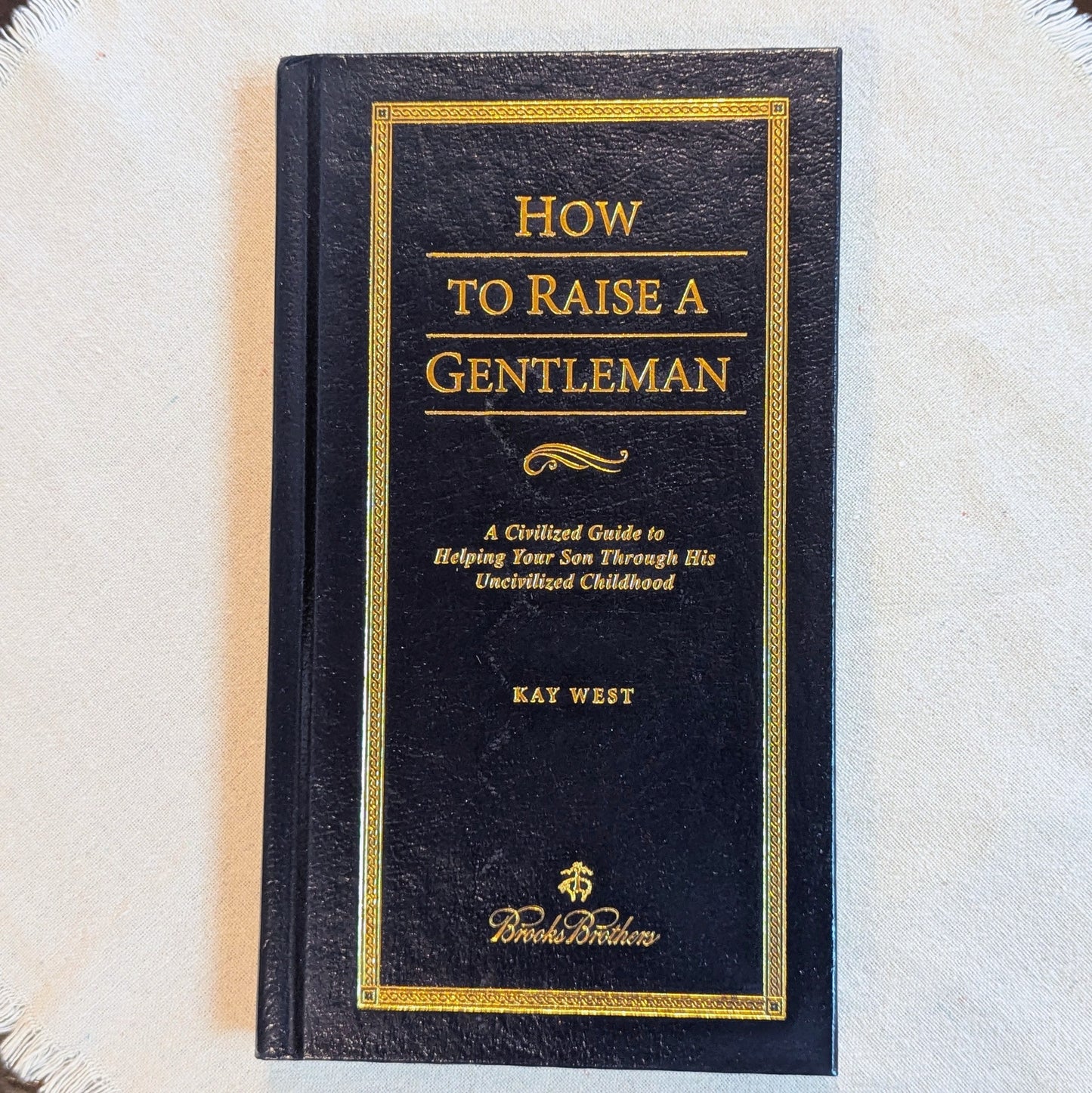 How To Raise A Gentlemen