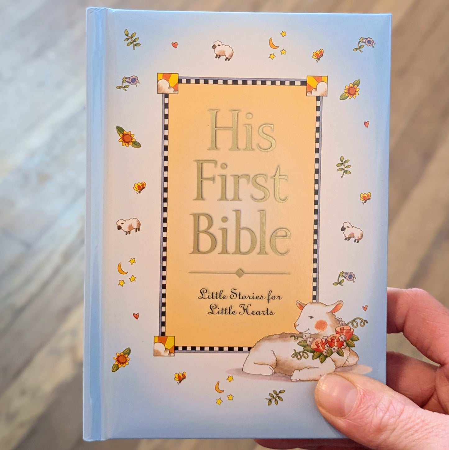 His First Bible - Little Stories for Little Hearts