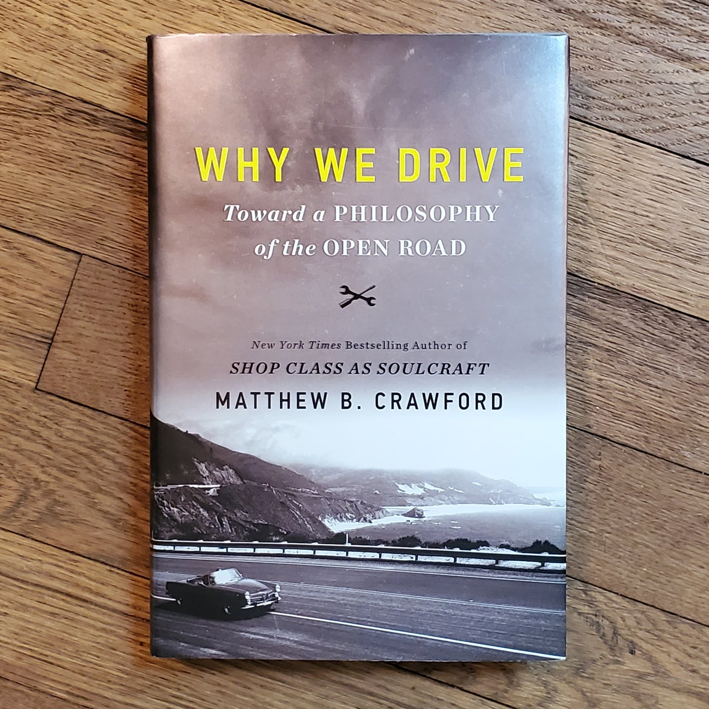 Why We Drive: the Philosophy of the Open Road