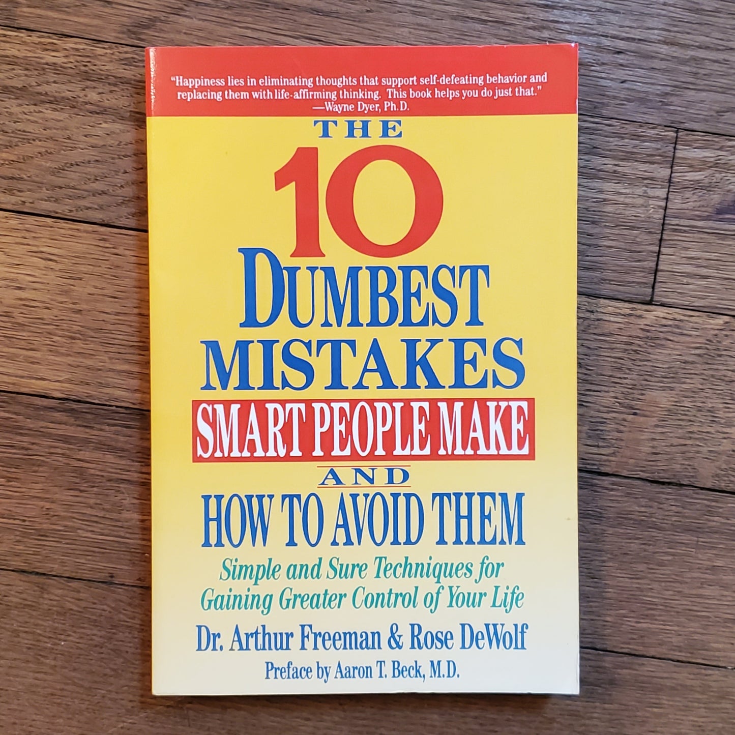 The 10 Dumbest Mistakes Smart People Make and How to Aviod Them