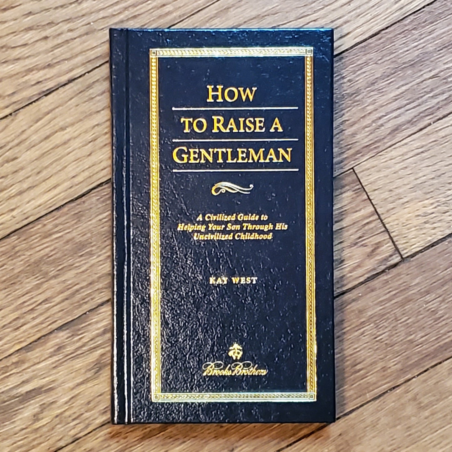 How To Raise A Gentleman