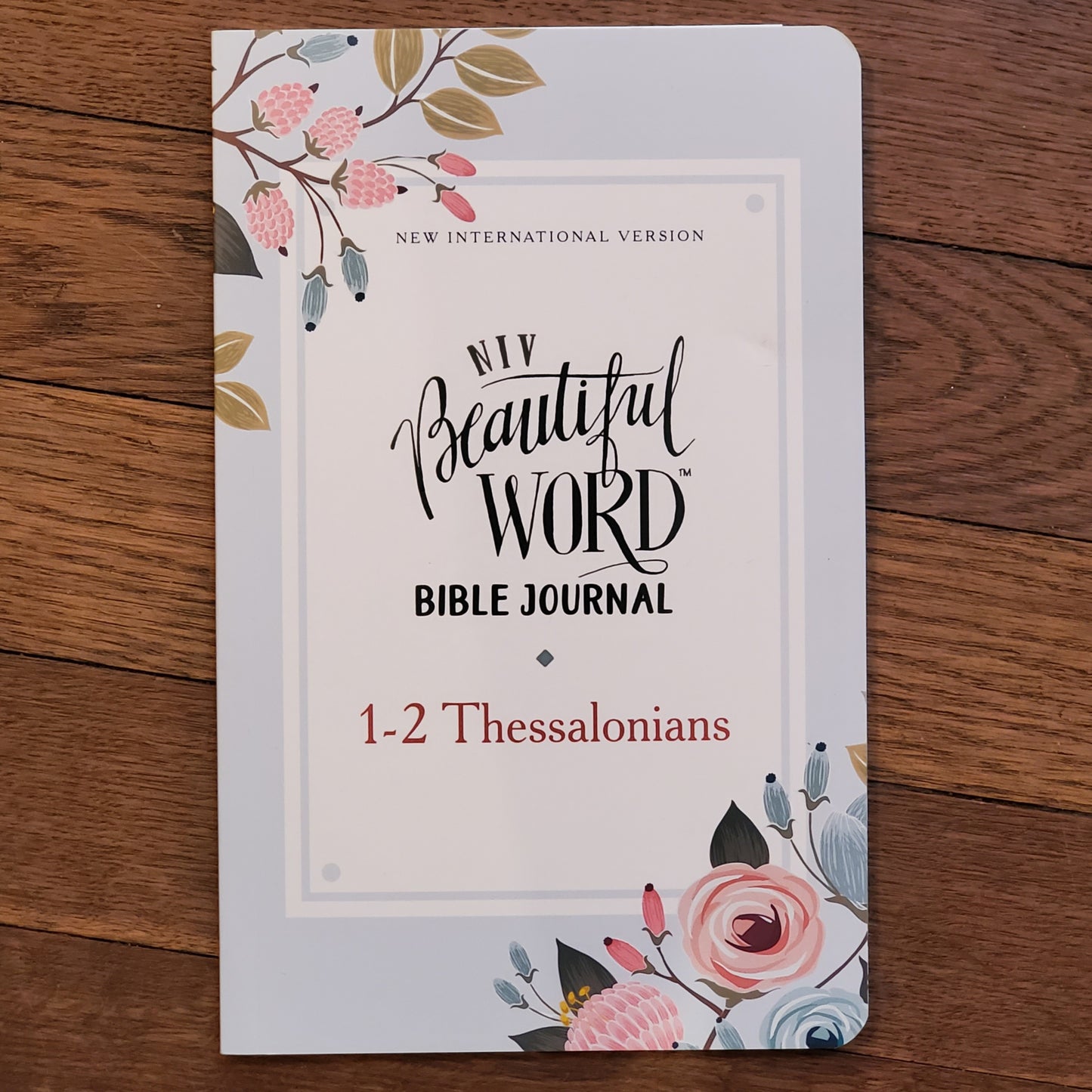 NIV Beautiful Word Bible Journal 1-2 Thessalonians