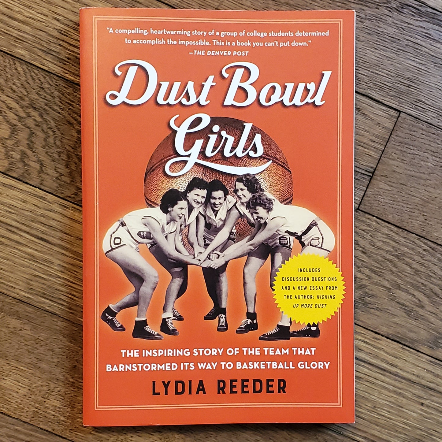 Dust Bowl Girls: The Inspiring Story of the Team That Barnstormed Its Way to Basketball Glory