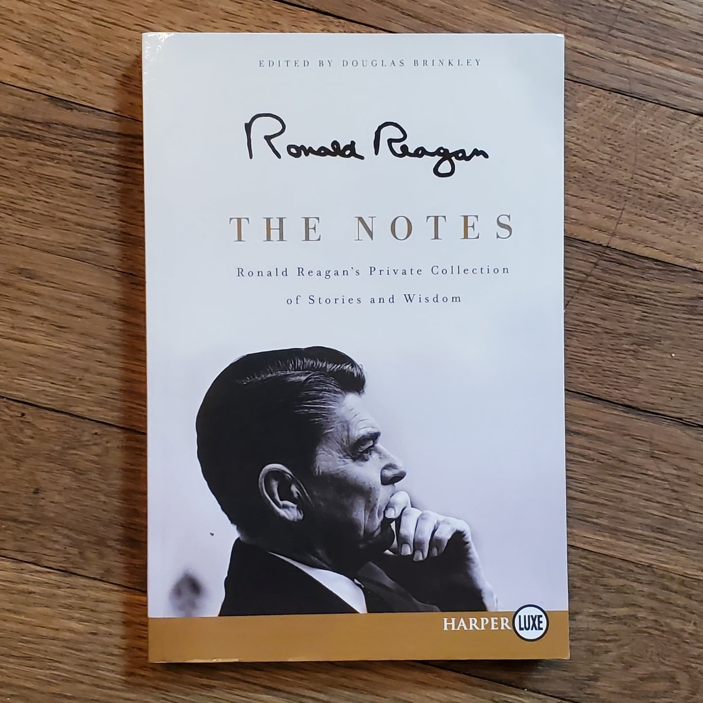 The Notes: Ronald Reagan's Private Collection of Stories and Wisdom (Large Print)