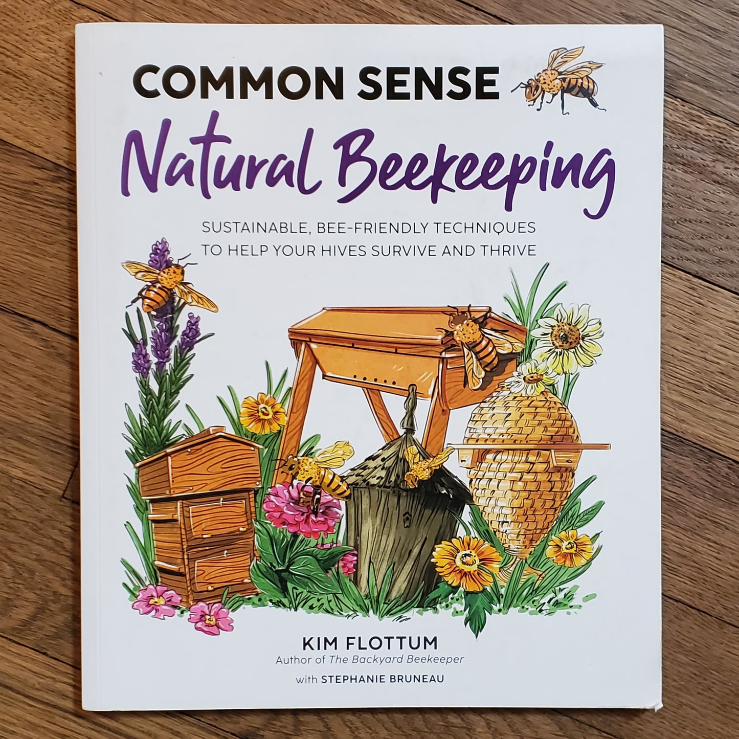 GB Common Sense Natural Beekeeping: Sustainable, Bee-Friendly Techniques to Help Your Hives Survive and Thrive
