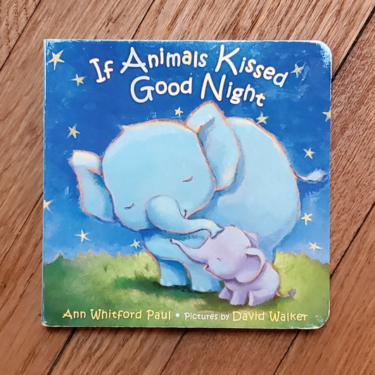 GB Board Book - If Animals Kissed Goodnight