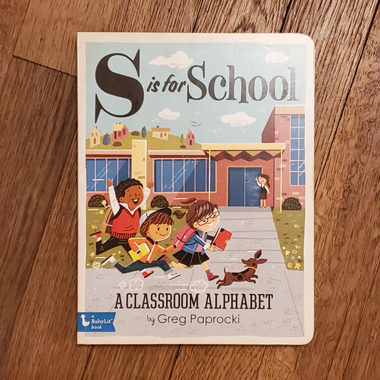 GB Board Book - S is for School: A Classroom Alphabet