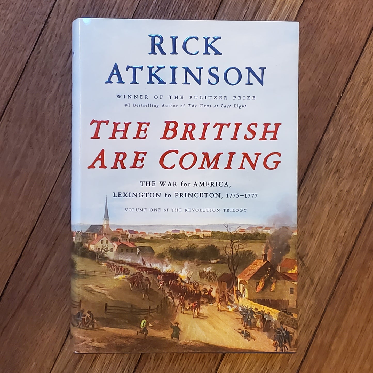 GB The British are Coming: The War for America, Lexington to Princeton, 1775-1777