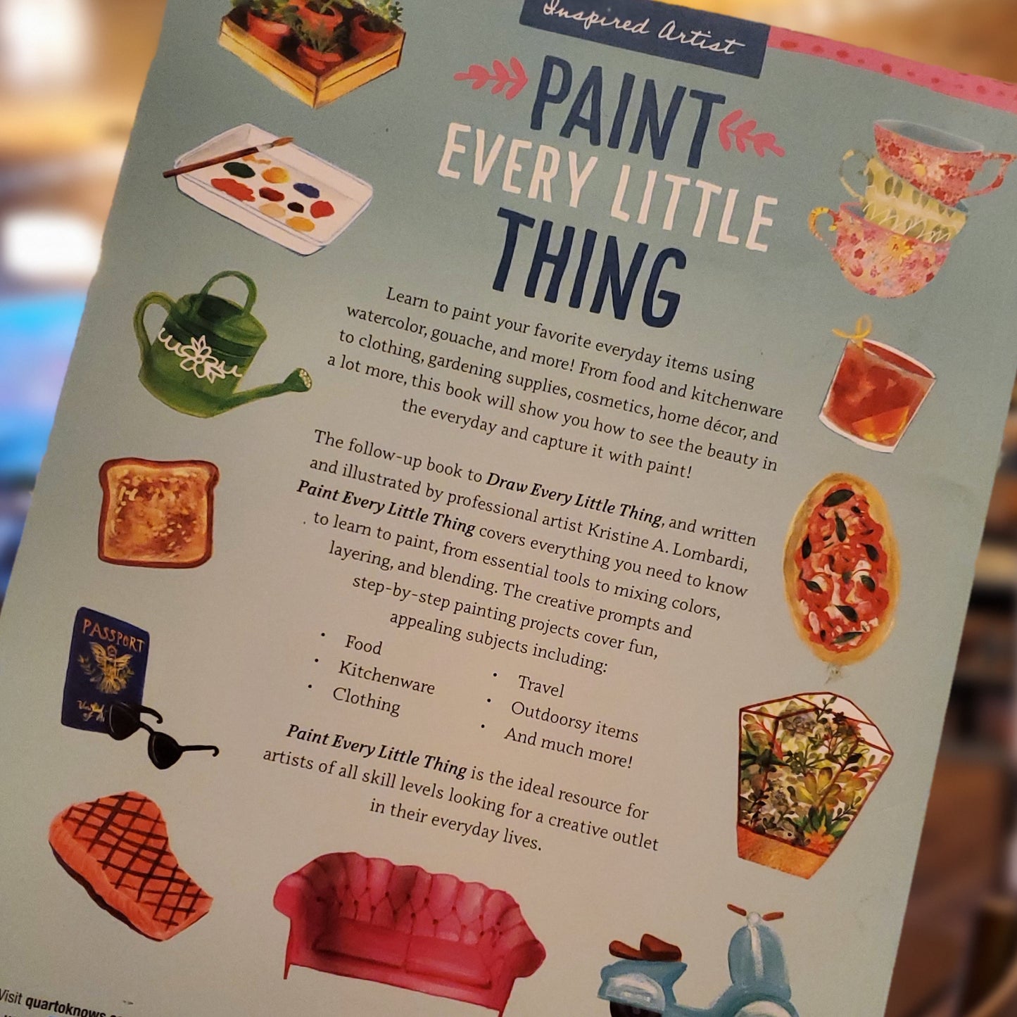 GB Paint Every Little Thing: Paint All Your Favorite Things in Watercolor, Gouache, Ink, and More!