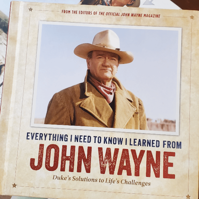 GB Everything I Need to Know I Learned from John Wayne