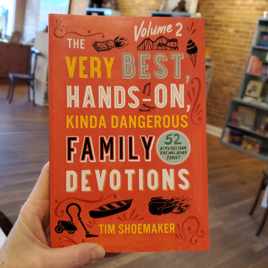 GB The Very Best, Hands-On, Kinda Dangerous Family Devotions