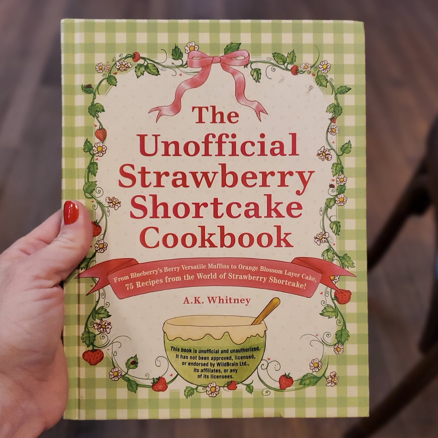 GB The Unofficial Strawberry Shortcake Cookbook