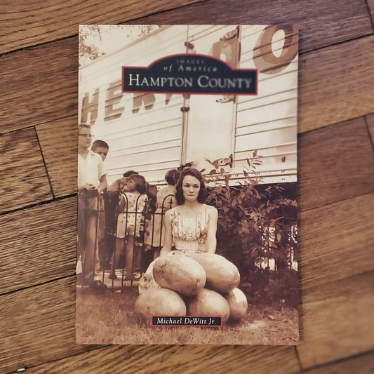 Images of America: Hampton County by Michael DeWitt