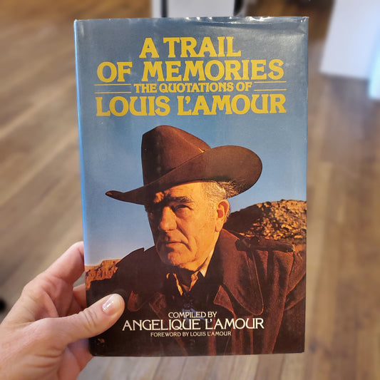 A Trail of Memories: The Quotations of Louis L'Amour