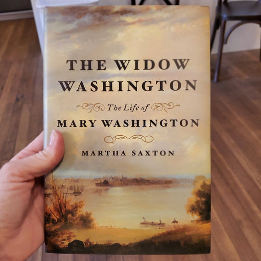 GB The Widow Washington: The Life of Mary Washington