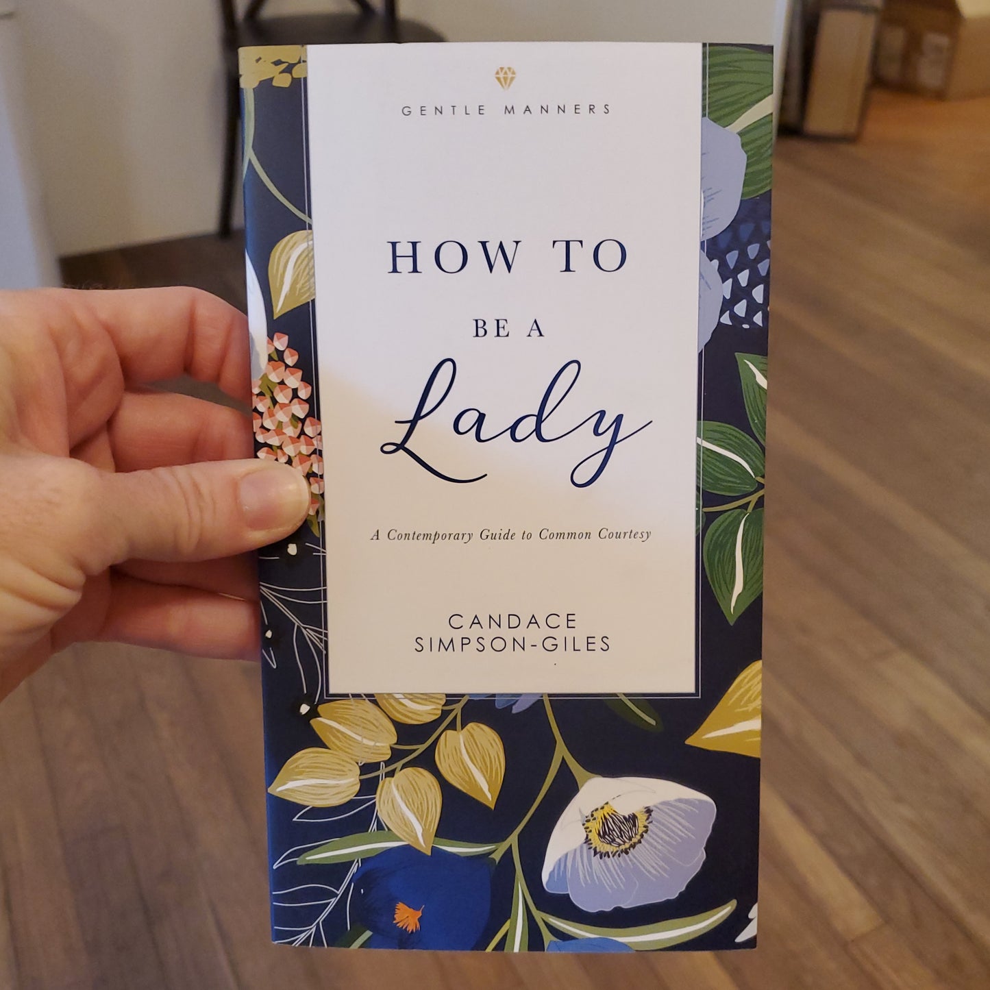 GB How to be a Lady: A Contemporary Guide to Common Courtesy