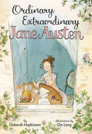 Ordinary, Extraordinary Jane Austen: Deborah Hopkinson