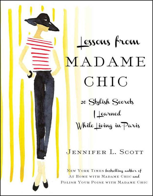 Lessons from Madame Chic by Jennifer L. Scott