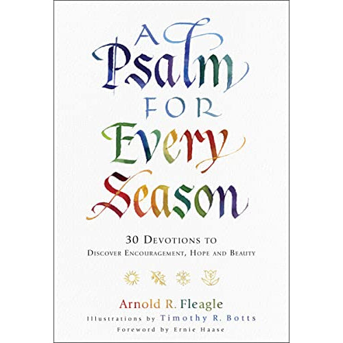 A Psalm for Every Season: 30 Devotions to Discover Encouragement, Hope and Beauty
