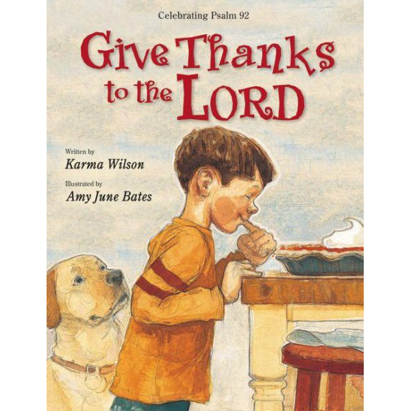 Give Thanks to the Lord (Celebrating Psalm 92)