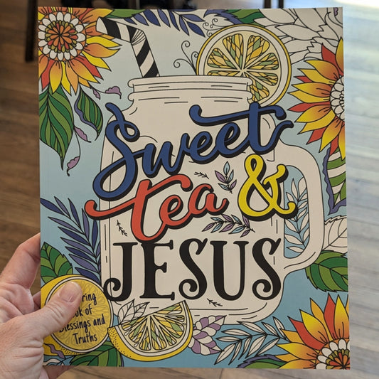 GB Sweet Tea and Jesus: A Coloring Book of Blessings and Truths