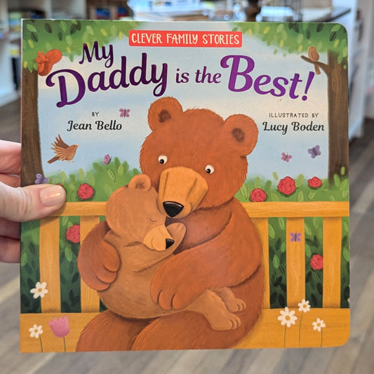 GB Board Book - My Daddy is the Best! (Clever Family Stories)