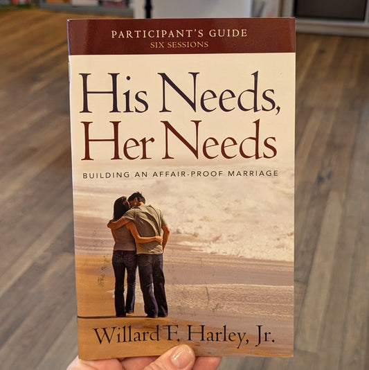 GB His Needs, Her Needs: Building an Affair-Proof Marriage