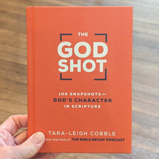 GB The God Shot: 100 Snapshots of God's Character in Scripture