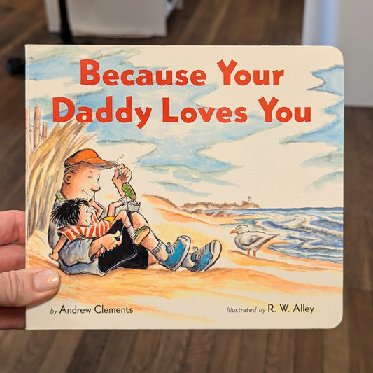 GB Board Book - Because Your Daddy Loves You