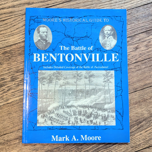 The Battle of Bentonville by Mark Moore