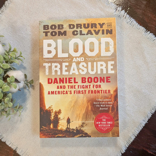 GB Blood and Treasure: Daniel Boone and the Fight for America's First Frontier