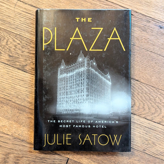 GB The Plaza: The Secret Life of America's Most Famous Hotel