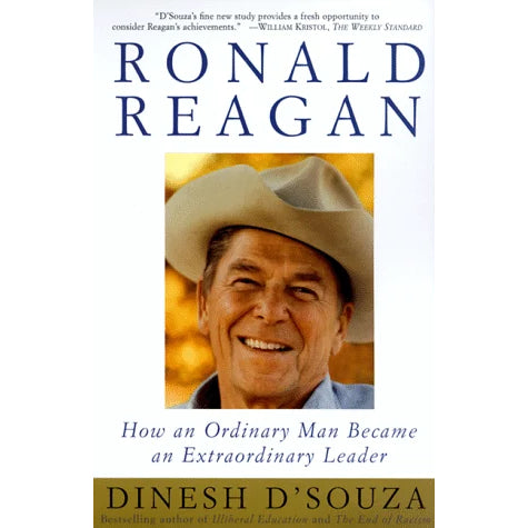 Ronald Reagan - How an Ordinary Man Became an Extraordinary Leader