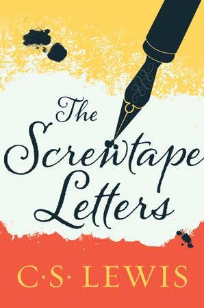 Screwtape Letters, The : C. S. Lewis