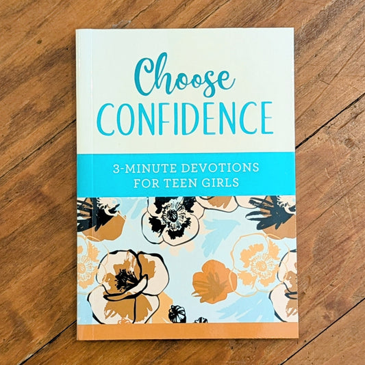 GB Choose Confidence: 3-Minute Devotions for Teen Girls