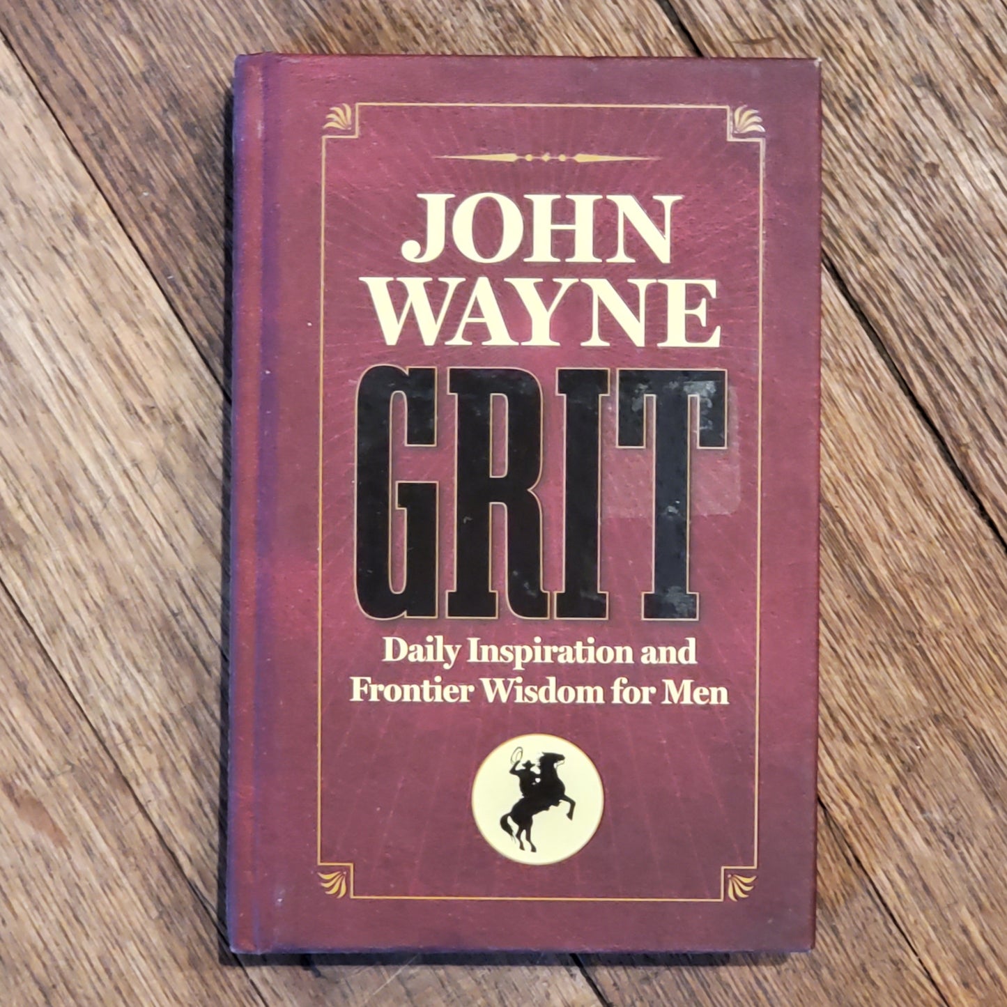 John Wayne Grit - Daily Inspiration