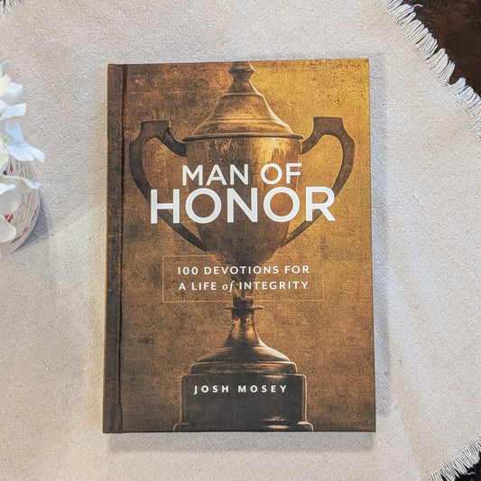 Man of Honor - 100 Devotions for a Life of Integrity