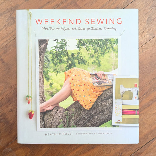 GB Weekend Sewing: More Than 40 Projects and Ideas for Inspired Stitching