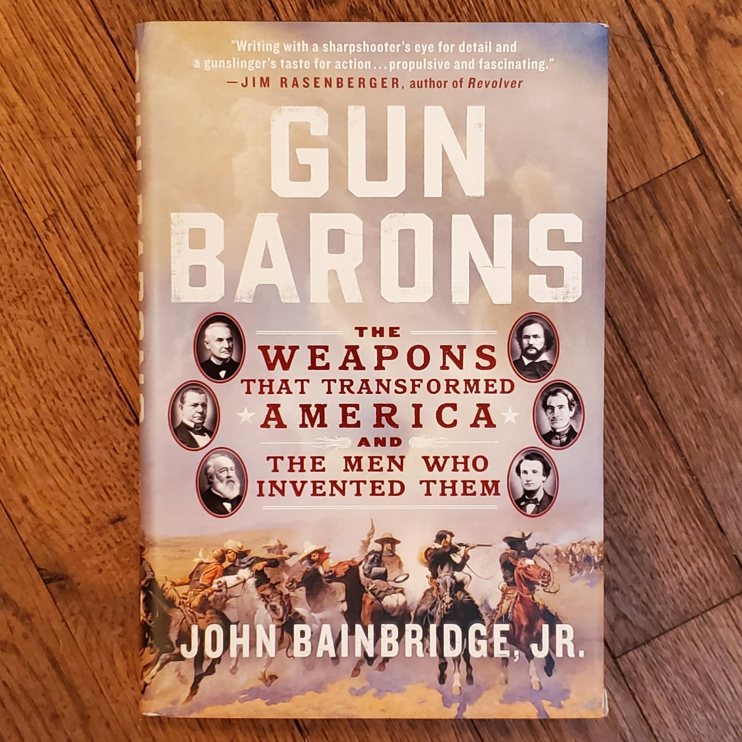 GB Gun Barons: The Weapons That Transformed America and the Men Who Invented Them