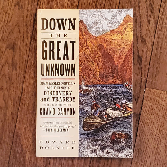 Down the Great Unknown: John Wesley Powell's Journey