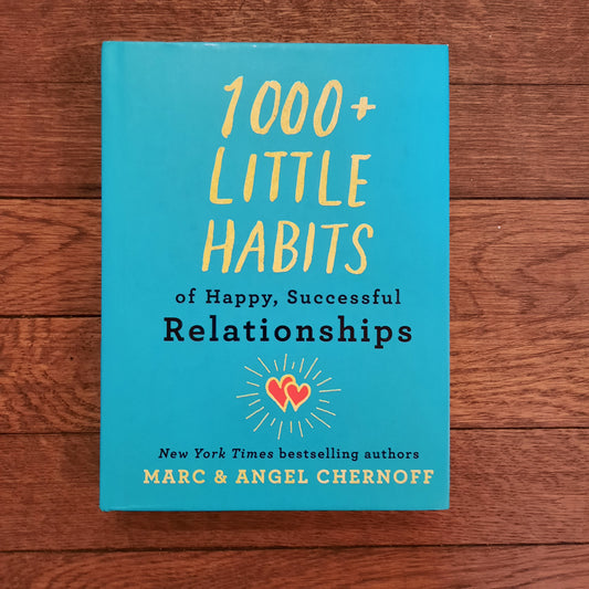 1000+ Little Habits of Happy, Successful Relationships
