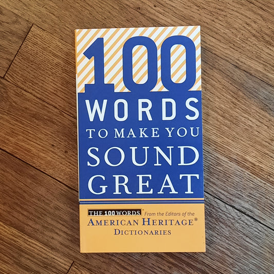 100 Words to Make You Sound Great